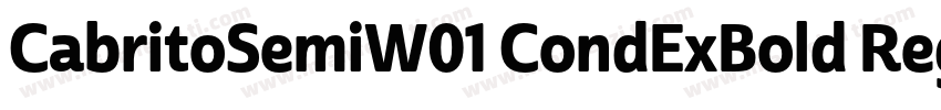 CabritoSemiW01 CondExBold Regular字体转换